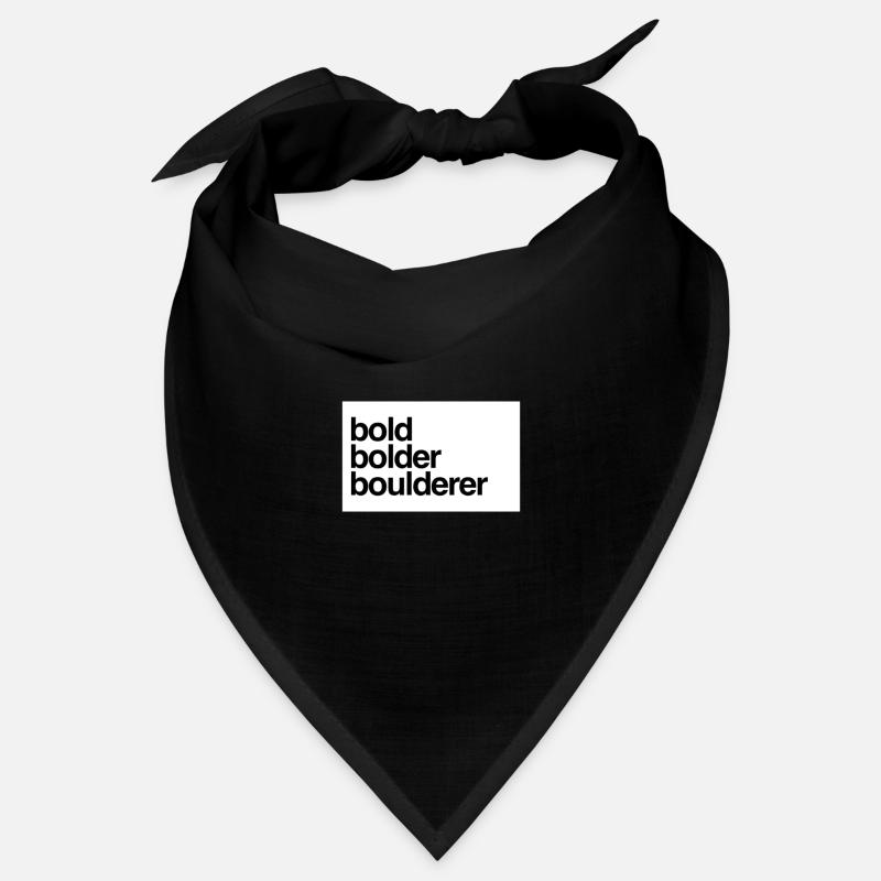 Bold Bolder Boulderer Kletterer Bouldern Bandana