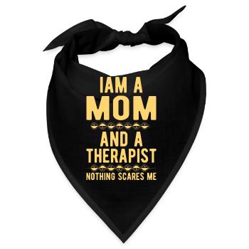 Mom Therapist : Iam a Mom and a Therapist - Bandana - Schwarz - Vorne