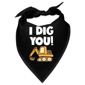 I Dig You Excavator - Bandana - Schwarz - Vorne