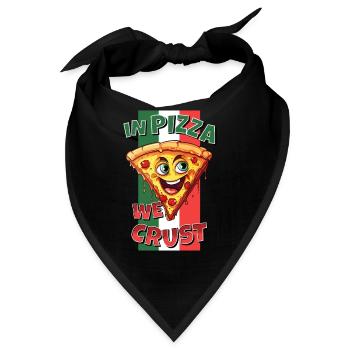 In Pizza We Crust Pizzastück Gesicht Lacht Lustig - Bandana - Schwarz - Vorne