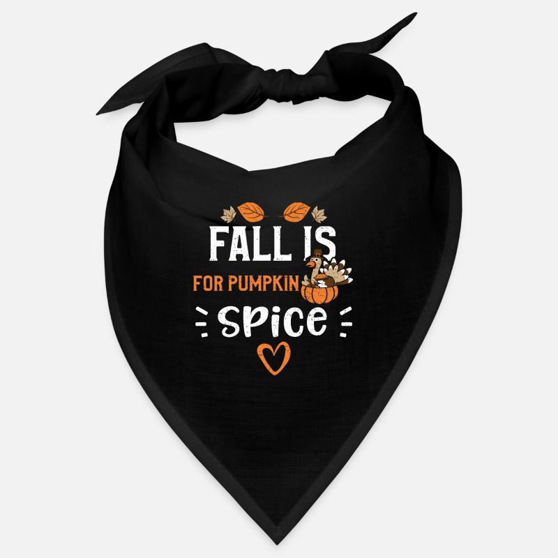 Fall Is For Pumpkin Spice Bandana