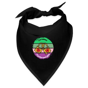 Ich bin genommen, versuchen Sie den nächsten Kerl - Bandana - Schwarz - Vorne