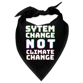 System Change not Climate Change - Bandana - Schwarz - Vorne