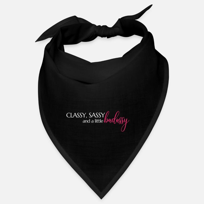Classe, Sassy et un peu badassy Mindset Spruch Bandana