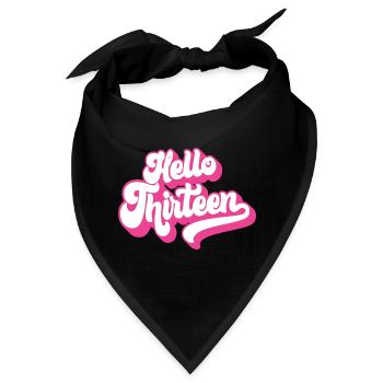 Geschenk zum 13. Geburtstag, Hallo Dreizehn, 13 Jahre - Bandana - Schwarz - Vorne