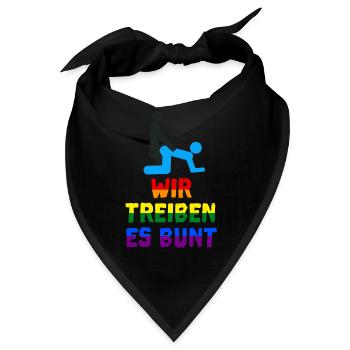 Wir treiben es bunt! funny gay pride - Bandana - Schwarz - Vorne