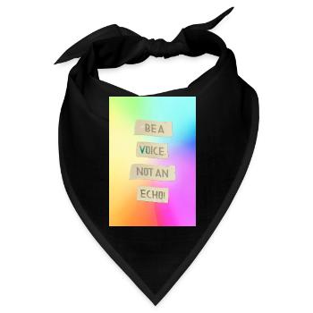 Be A Voice Not An Echo   Motivationsdesign - Bandana - Schwarz - Vorne