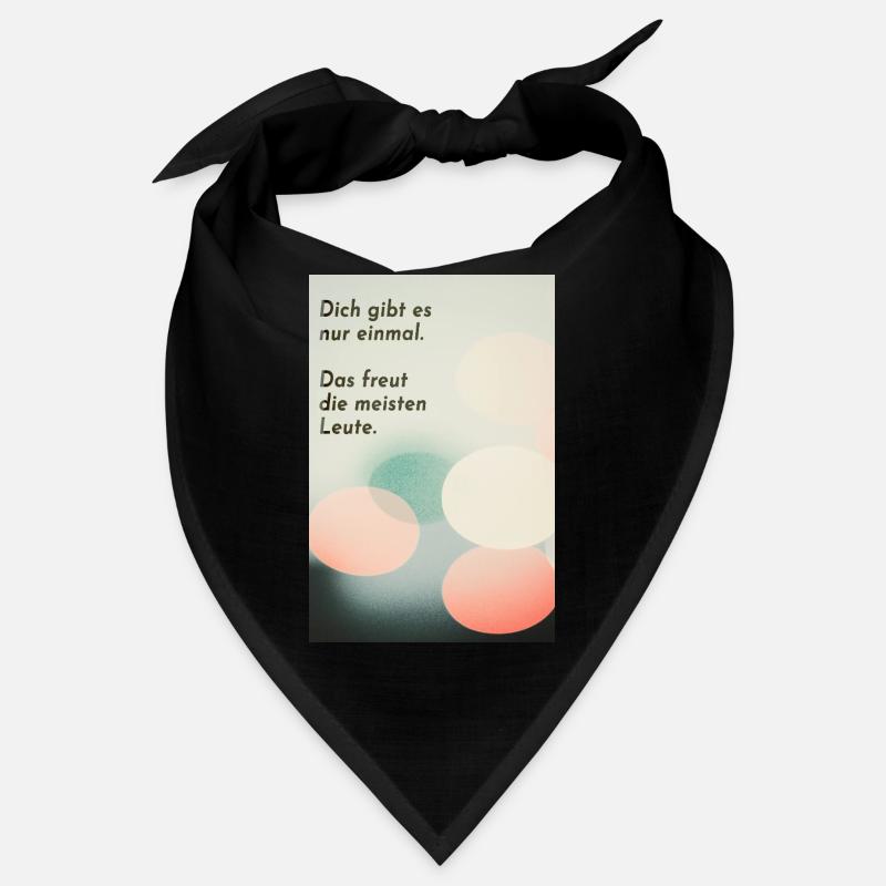 Dich gibt’s nur einmal – zum Glück! Bandana