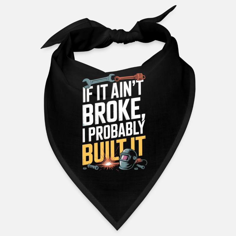 If it ain't broke, I've got it Bandana