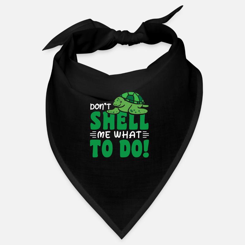 Don’t shell me what to do Bandana