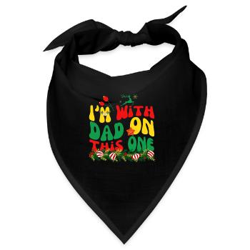 Passende Weihnachtsoutfits Ich bin mit Papa auf diesem einen Spaß - Bandana - Schwarz - Vorne