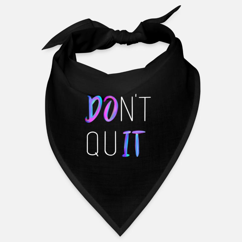 Don't Quit Bandana