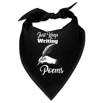 Schreiben Sie einfach weiter Gedichte - Poet - Bandana - Schwarz - Vorne
