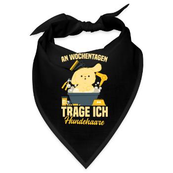 An Wochentagen trage ich Hundehaare - Bandana - Schwarz - Vorne