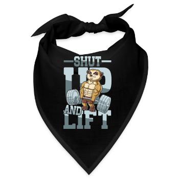 Shut Up and Lift - Bandana - Schwarz - Vorne