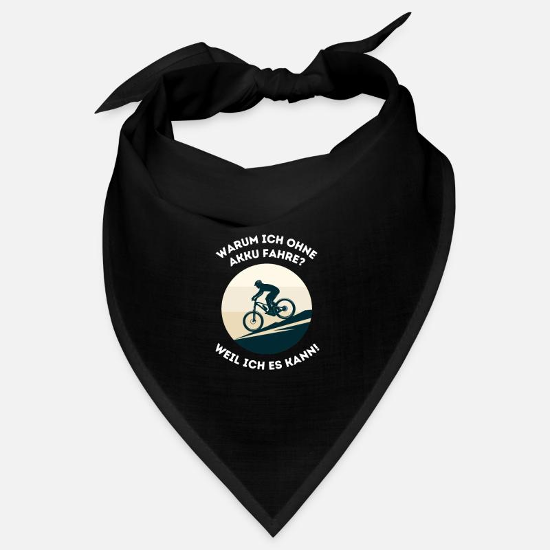 Why do I ride without a battery? Mountain biking & mountains Bandana