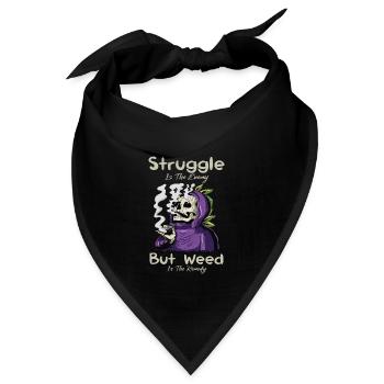 Struggle Is The Enemy But Weed Is The Remedy - Bandana - Schwarz - Vorne