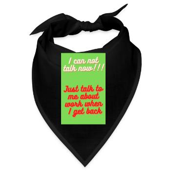 ICH KANN JETZT NICHT SPRECHEN, VERGESSE MICH, BIS ICH ZURÜCKKOMME - Bandana - Schwarz - Vorne