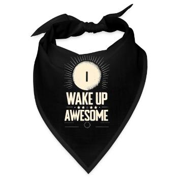 I Wake Up Awesome 11 - Bandana - Schwarz - Vorne