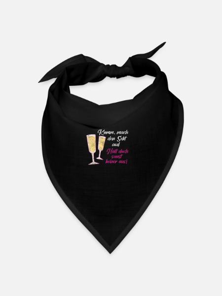 Komm mach den Sekt auf hält doch sonst keiner aus - Bandana - Schwarz - Vorne