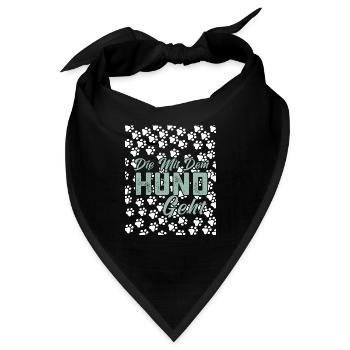 Die mit dem Hund geht. Hundehalterin.Hund. - Bandana - Schwarz - Vorne