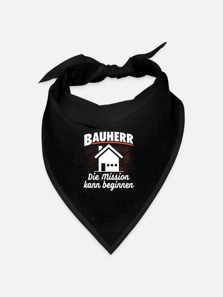 Bauherr - Die Mission kann beginnen - Hausbau - Bandana - Schwarz