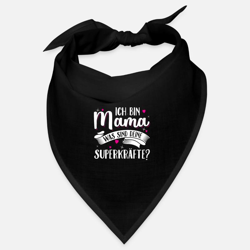 Ich bin Mama was sind deine Superkräfte - Mutter - Bandana - Schwarz