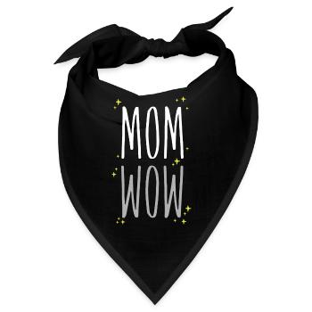 Mom is Wow white - Bandana - Schwarz - Vorne