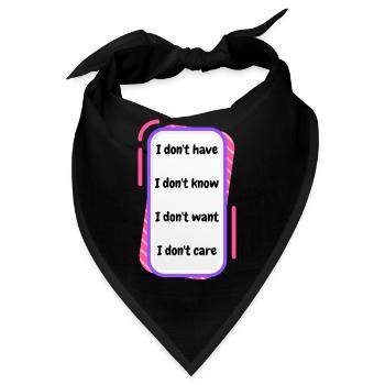 I don't have, I don't know, I don't want, I don't - Bandana - Schwarz - Vorne
