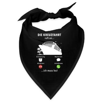 Anruf Kreuzfahrt, Kreuzfahrtschiff, Schiffsreise - Bandana - Schwarz - Vorne