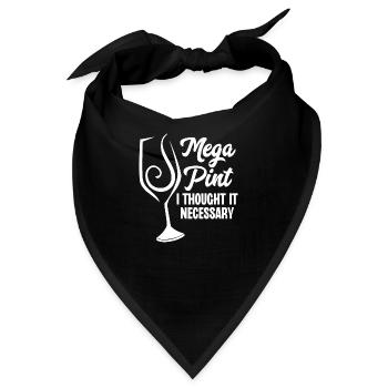 Mega Pint Ich hielt es für notwendig - Bandana - Schwarz - Vorne