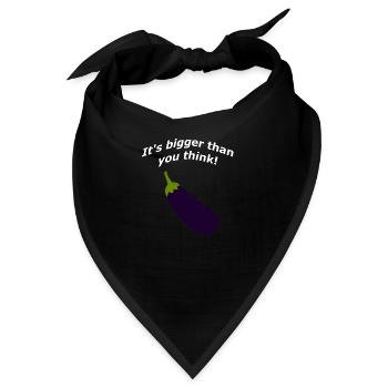 It's bigger than you think! - Bandana - Schwarz - Vorne