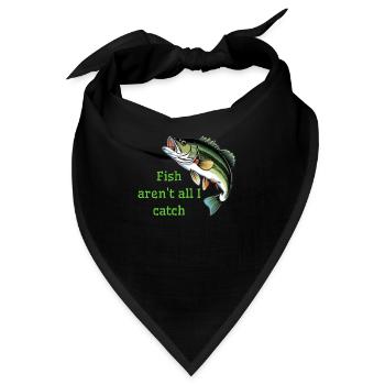 Fische sind nicht alles, was ich fange - Bandana - Schwarz - Vorne