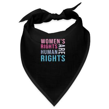 Women´s Rights are Human Rights - Bandana - Schwarz - Vorne