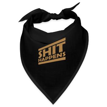 Shit happens Unglück Einstellung - Bandana - Schwarz - Vorne