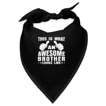 This is what an awesome Brother looks like - Bandana - Schwarz - Vorne