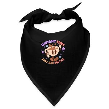 Instant Mom Just add Coffee - Bandana - Schwarz - Vorne