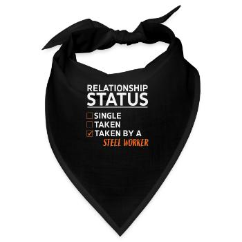 Relationship Status Taken By A Steel Worker - Bandana - Schwarz - Vorne