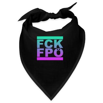 FCK FPÖ - Zeichen setzen gegen Rechts - Bandana - Schwarz - Vorne