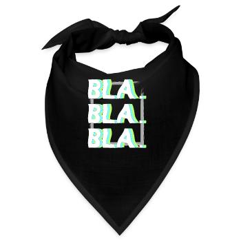 Bla Bla Bla witzig humor lustig - Bandana - Schwarz - Vorne