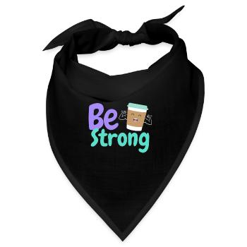 Sei stark und Kaffee - Bandana - Schwarz - Vorne