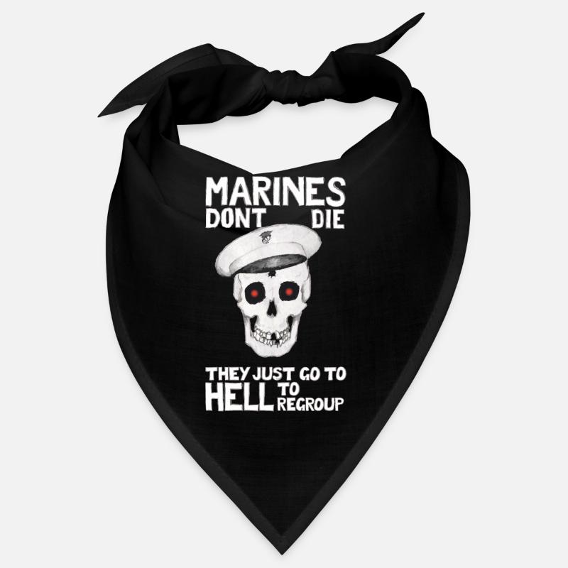 Marines don't die - They just go to Hell to Bandana