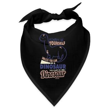 Always Be Yourself Dinosaur - Bandana - Schwarz - Vorne