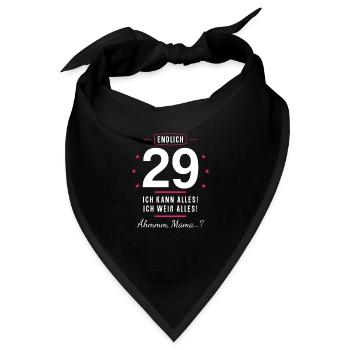 Endlich 29 Geburtstag Ich Kann Alles Ich Weiß - Bandana - Schwarz - Vorne
