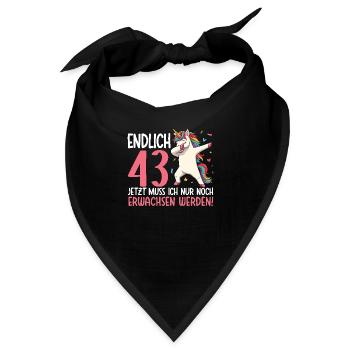 Endlich 43 Jetzt nur noch erwachsen werden - Bandana - Schwarz - Vorne
