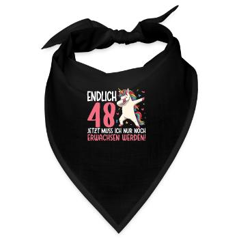 Endlich 48 Jetzt nur noch erwachsen werden - Bandana - Schwarz - Vorne