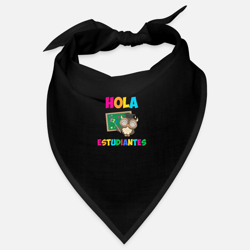 Hola Estudiantes, hello class funny spanish teache Bandana