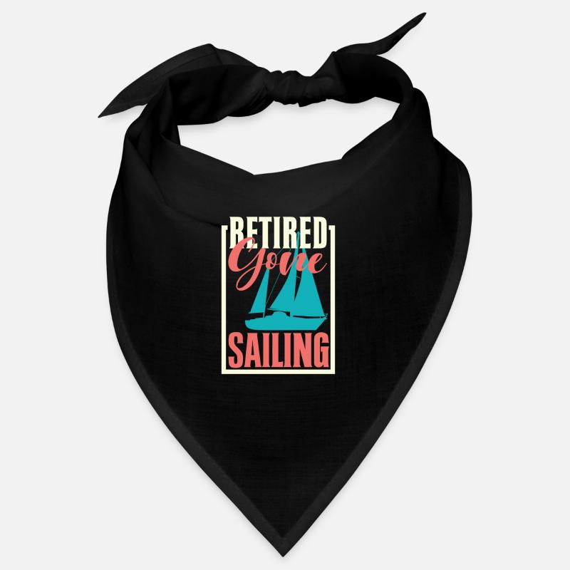 Retired Gone Sailing Funny Sailing Boating Sailor Bandana