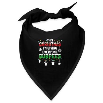 Burpee - Dieses Weihnachten im Geben Sie jedem Burpees - Bandana - Schwarz - Vorne