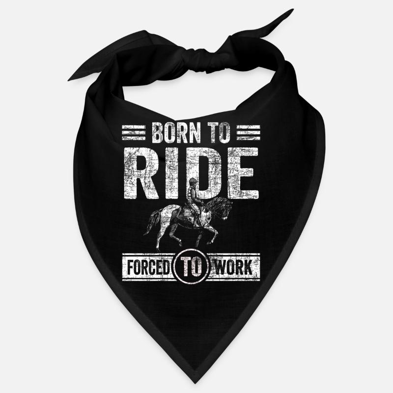 Cadeau né pour monter des chevaux Bandana
